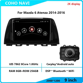 Pre Mazda 6 2014-2016 2000*1200 Rozlíšenie Octa-core 8+256 vodičov CarPlay Auto Rádio Multimediálny Prehrávač Videa GPS